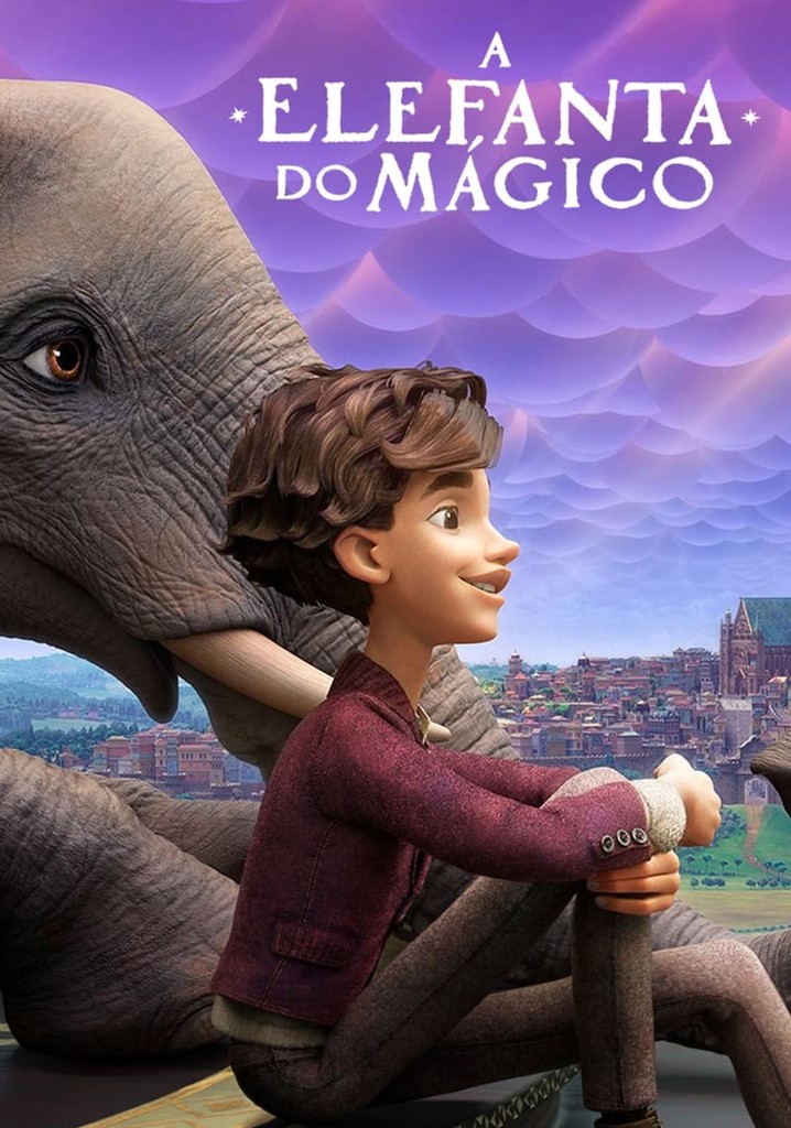 A Elefanta Do M Gico Filme Veja Onde Assistir